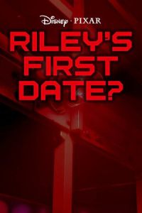 Riley’s First Date? (2015)
