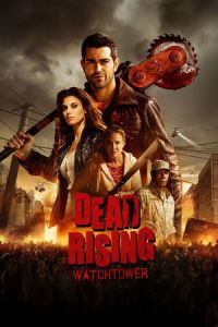 Dead Rising: Watchtower (Dead Rising) (2015)