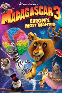 Madagascar 3: Europe’s Most Wanted (2012)