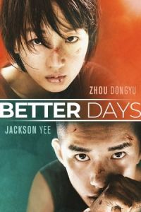 Better Days (Shao nian de ni) (2019)