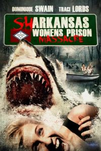 Sharkansas Women’s Prison Massacre (2015)