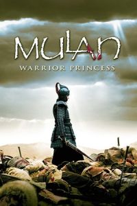 Mulan: Rise of a Warrior (Hua Mulan) (2009)