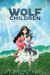 Wolf Children (Ookami kodomo no Ame to Yuki) (2012)