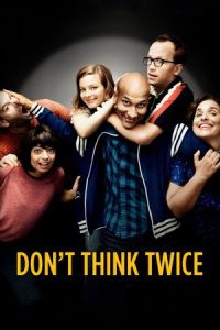 Don’t Think Twice (2016)