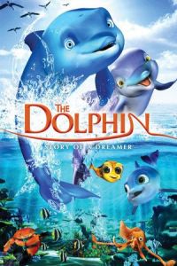 The Dolphin: Story of a Dreamer (El delfín: La historia de un soñador) (2009)