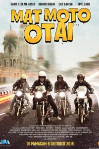Mat Moto Otai (2016) [Malaysia Movie]