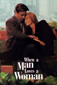 When a Man Loves a Woman (1994)