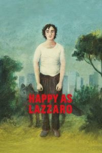 Happy as Lazzaro (Lazzaro felice) (2018)