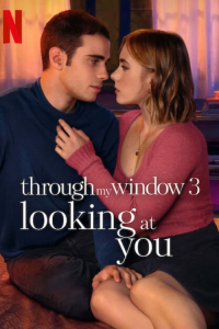 Through My Window: Looking at You (2024)